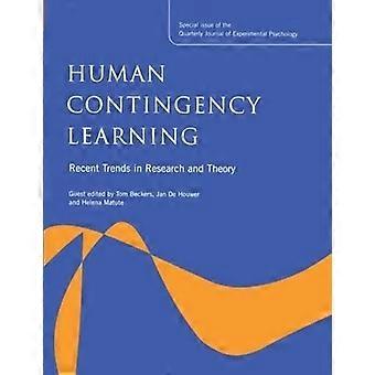 Human Contingency Learning: Recent Trends in Research and Theory: A Special Issue of the Quarterly Journal of Experimental Psychology