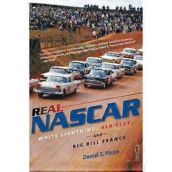 Echte NASCAR: weißer Blitz, roter Tonerde und Big Bill France