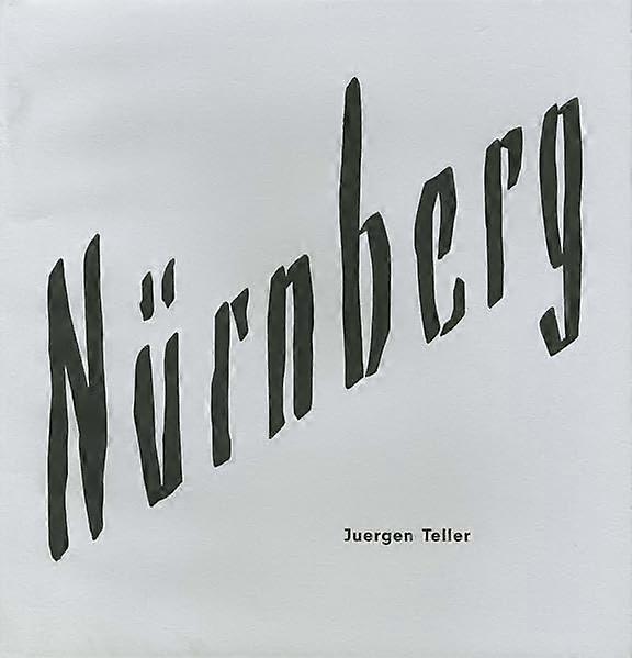Juergen Teller, Nuremberg