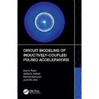 Circuit Modeling Of Inductively-coupled Pulsed Accelerators - Kurt A. Polzin