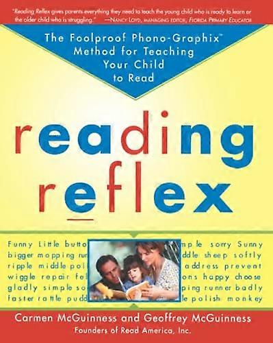 Reading Reflex : the Foolproof Phono-Graphix Method for Teaching Your Child to Read