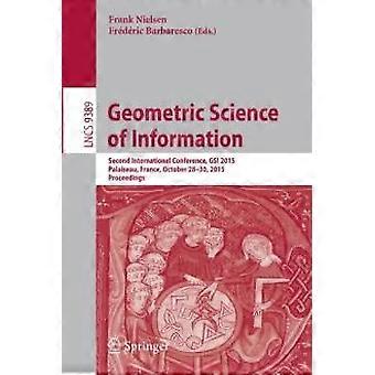 Geometric Science Of Information Second International Conference Gsi 2015 - Springer Nature B.V - Paperback - en Book