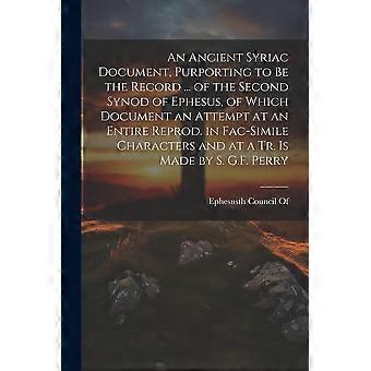 An Ancient Syriac Document Purporting To Be The Record. Of The Second Synod - Creative Media Partners LLC - Paperback - en Book