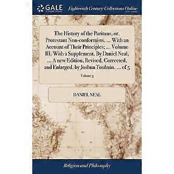 The History Of The Puritans Or Protestant Non-conformists. With An Ac - Daniel Neal - Hardcover - en Book