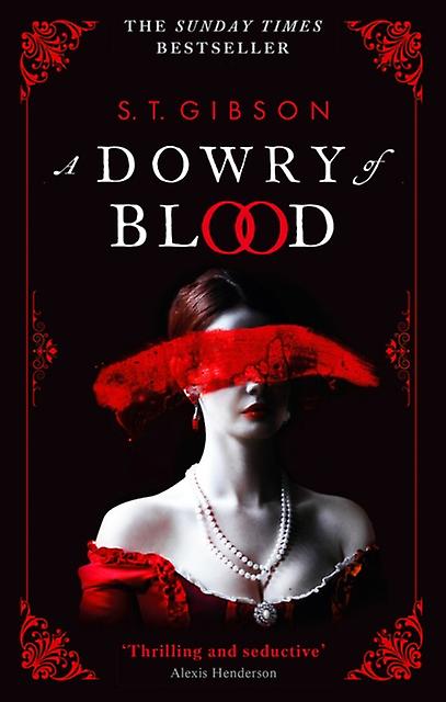 A Dowry Of Blood by S.T. Gibson Paperback