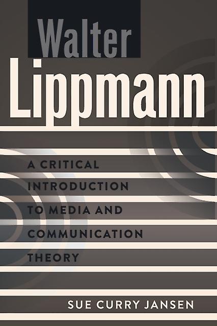 Walter Lippmann by Sue Curry Jansen Paperback