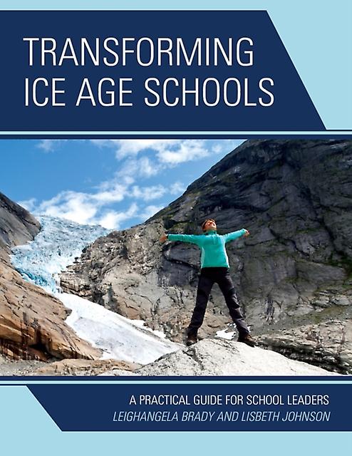 Transforming Ice Age Schools by Lisbeth Johnson Paperback Book