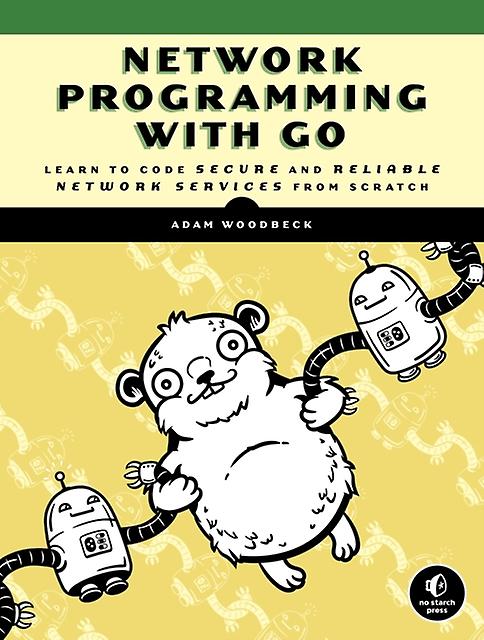Network Programming With Go by Adam Woodbeck Paperback