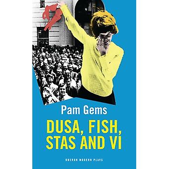Dusa Fish Stas And Vi - Pam Gems