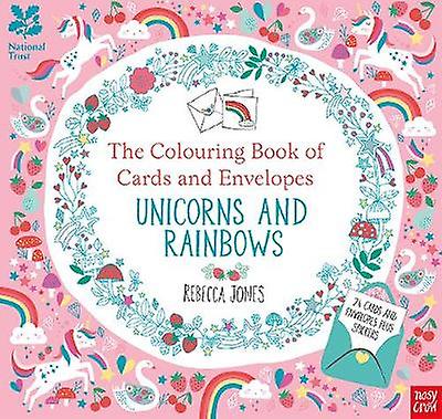 National Trust The Colouring Book Of Cards And Envelopes  Unicorns And Rainbows Paperback