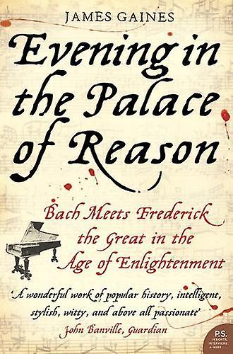 Evening In The Palace Of Reason by James Gaines Paperback
