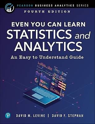 Even You Can Learn Statistics and Analytics