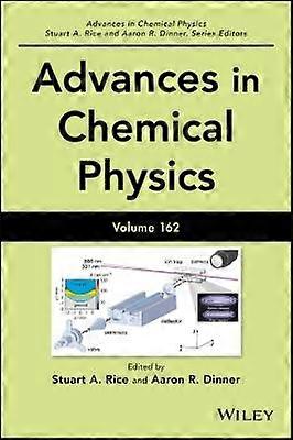 Advances in Chemical Physics Volume 162