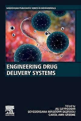 Engineering Drug Delivery Systems