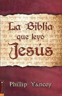 La Biblia Que Leyó Jesús