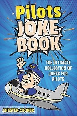 Pilot Jokes Huge Selection Of Funny Jokes For Pilots