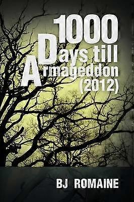 1000 Days till Armageddon 2012