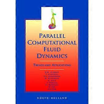 PARALLEL COMPUTATIONAL FLUID DYNAMICS CFD 2000 PROCEEDING OF THE PARALLEL CFD 2000 CONFERENCE TRONDHEIM NORWAYMAY 22-25 2000