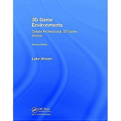 3d Game Environments: Create Professional 3d Game Worlds
