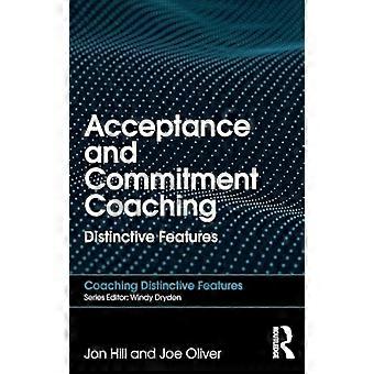 Acceptance and Commitment Coaching Distinctive Features