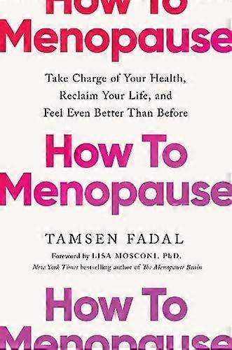 How To Menopause by Tamsen Fadal Paperback