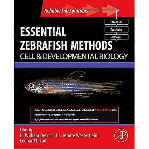 Essential Zebrafish Methods (Reliable Lab Solutions)
