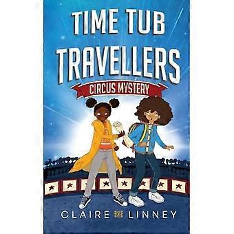 Time Tub Travellers : Sirkusmysterium