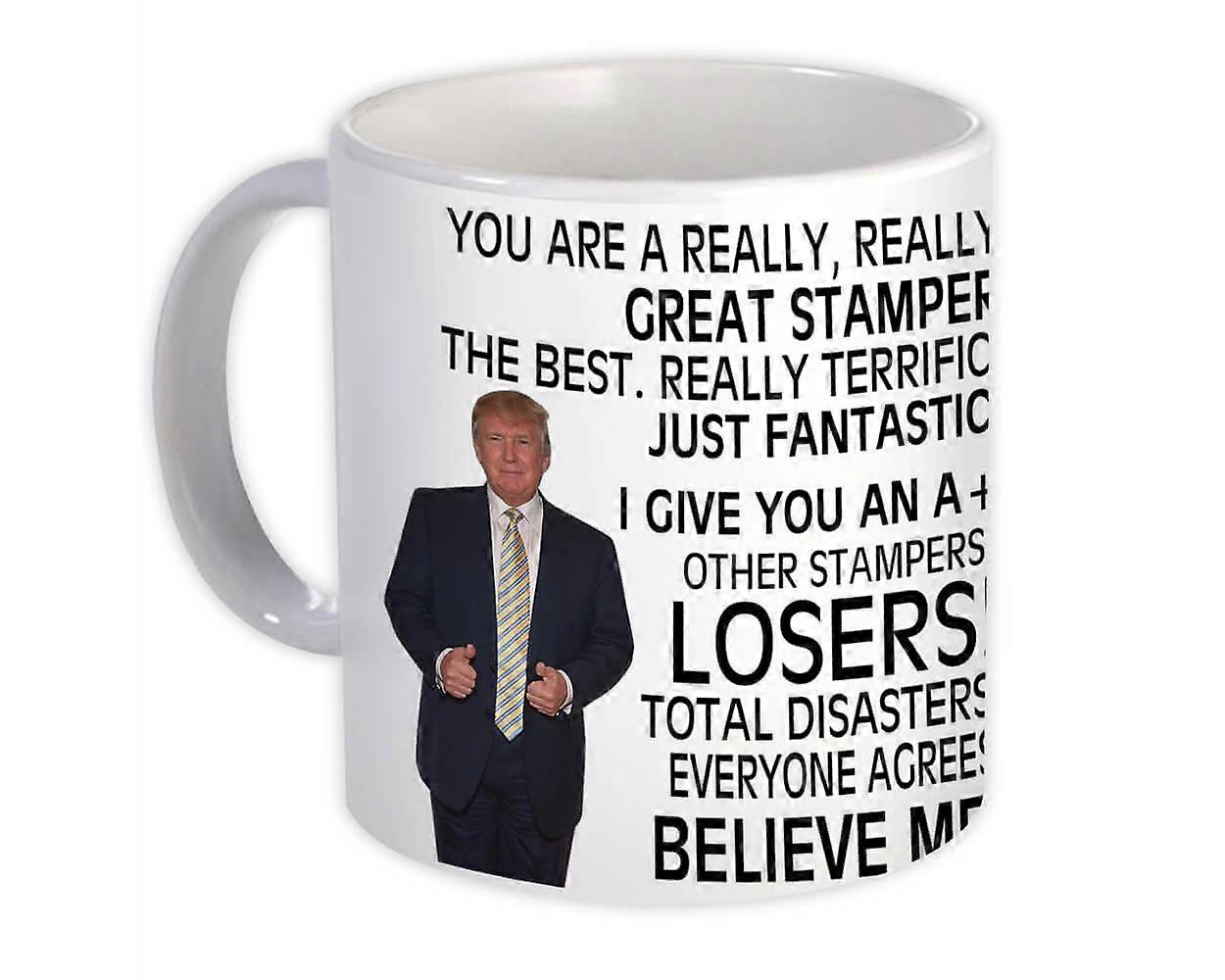Stamper Gift Funny Trump : Mug Professions