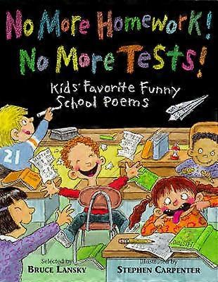 No More Homework No More Tests