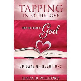 Acessando o Amor do Coração de Deus - Linda J.B. Williford - Livro em brochura - em inglês