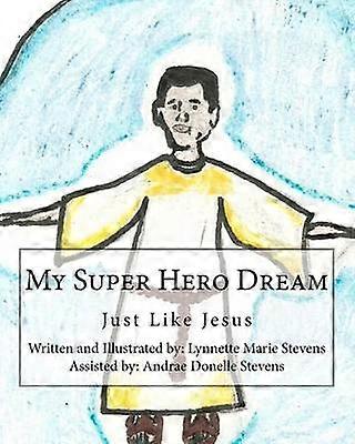 Min superheltedrøm ligesom Jesus