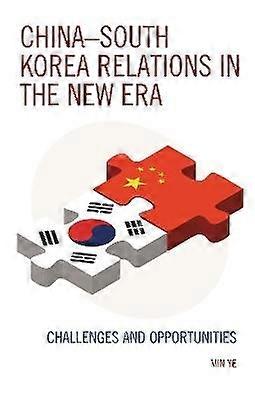 ChinaSouth Korea Relations in the New Era