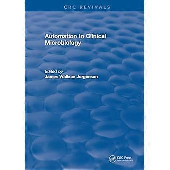 Automation In Clinical Microbiology