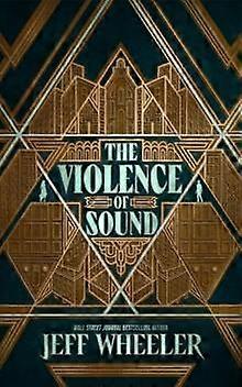 Violência do Som - Jeff Wheeler