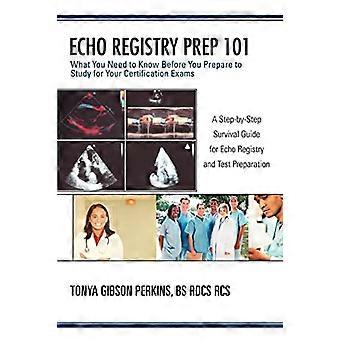 Echo Registry Prep 101: Was Sie wissen müssen, bevor Sie sich auf das Studium ihrer Zertifizierungsprüfungen vorbereiten