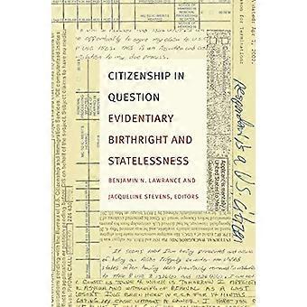 Cittadinanza in questione: Birthright probatorio e apolidia