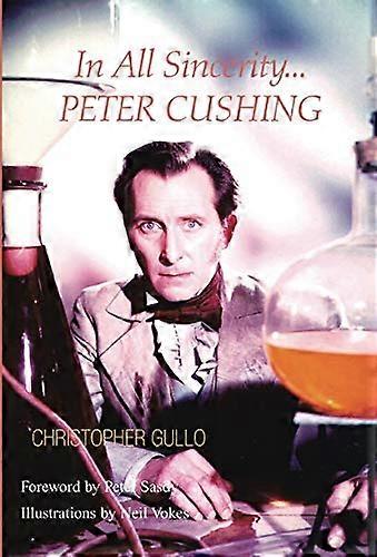 En toute sincérité, Peter Cushing