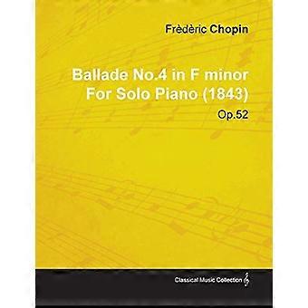 Ballade Nr.4 f-Moll von Frèdèric Chopin für Klavier solo (1843) op.52
