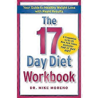17 dag Diet arbetsboken: din Guide till hälsosam viktminskning med snabba resultat