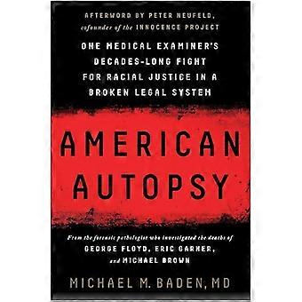 American Autopsy: One Medical Examiner's Decades-Long Fight for Racial Justice in a Broken Legal System