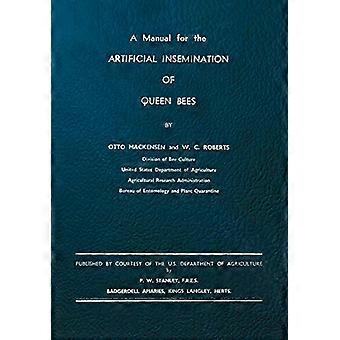 Ein Handbuch für die künstliche Befruchtung der Bienenkönigin