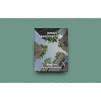 Grüne Architektur: Das Werk von Vo Trong Nghia | VTN Architekten