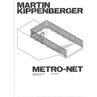 Martin Kippenberger: Metro-Net