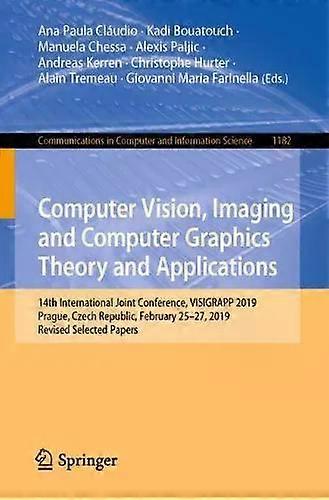 Computer Vision Imaging And Computer Graphics Theory And Applications 14th In - Springer Nature B.V