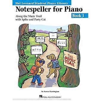 Notespeller per pianoforte: libro 1 (Hal Leonard Student Piano Library)