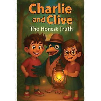 Charlie and clive - the honest truth
