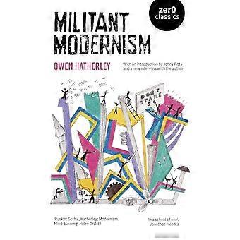 Militant Modernism