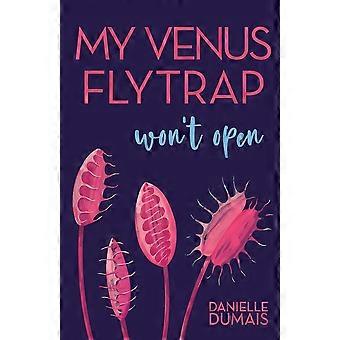 My venus flytrap won't open