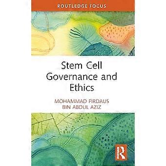 Stem Cell Governance and Ethics