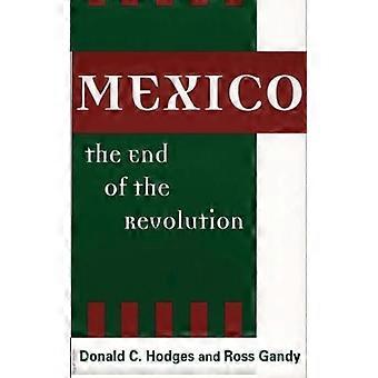 México: O Fim da Revolução - Donald Hodges - Brochura - Livro em Inglês - História